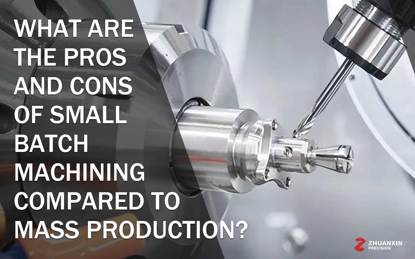 what are the pros and cons of small batch machining compared to mass production