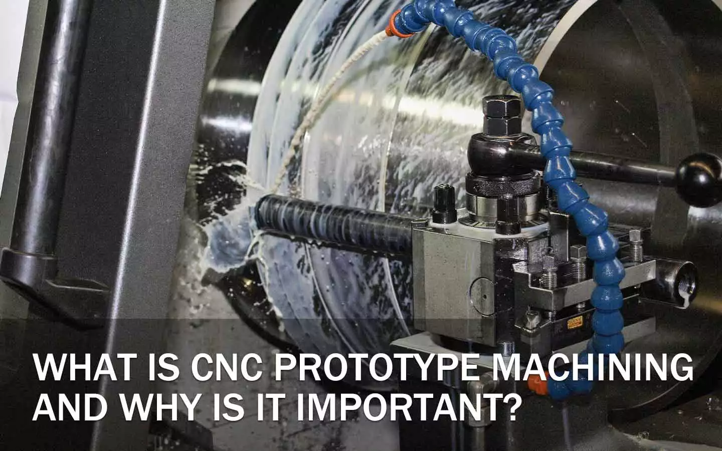what is cnc prototype machining and why is it important